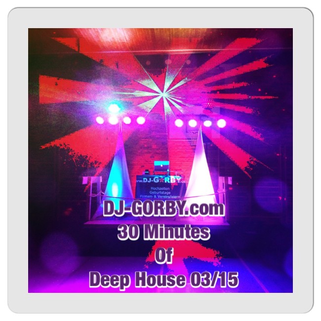 30 Minutes of Deep House 03/15
