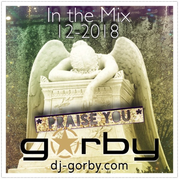 DJ-GORBY.com In the Mix 12-2018